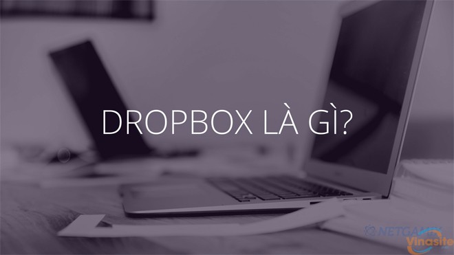 Cách cài đặt và sử dụng Dropbox cho người mới dùng | Thủ thuật tin học