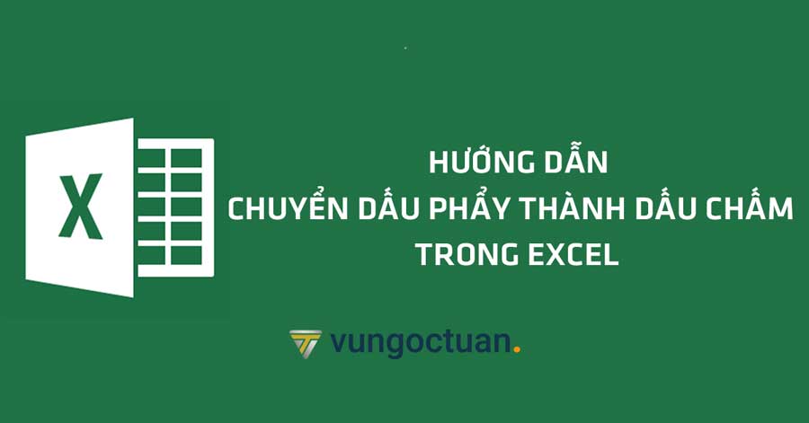 Hướng dẫn cách đổi dấu chấm phẩy thành dấu phẩy trong công thức Excel