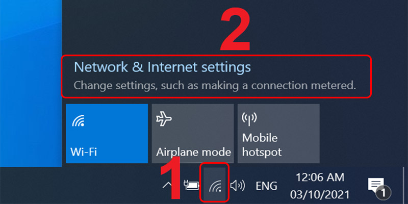 Chọn biểu tượng WiFi ở Taskbar > Chọn Network & Internet settings.