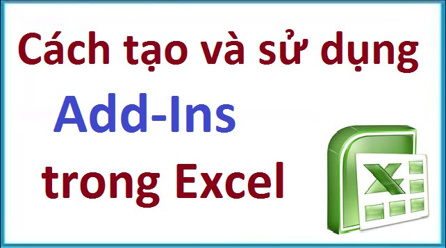 Cách tạo Add-in Excel bằng VBA