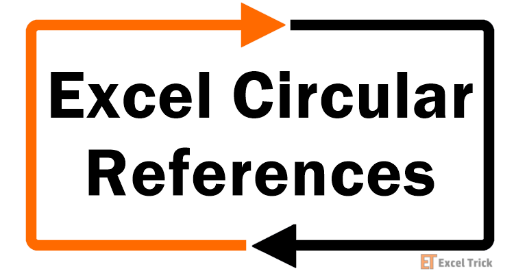 Cách sửa lỗi Circular References trong Excel 100% thành công